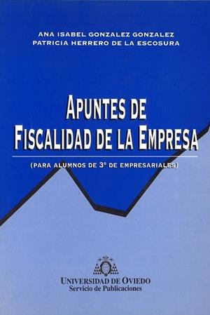 APUNTES DE FISCALIDAD DE LA EMPRESA | 9788474689532 | GONZÁLEZ GONZÁLEZ, ANA ISABEL