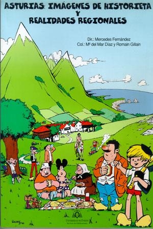 ASTURIAS: IMÁGENES DE HISTORIETA Y REALIDADES REGIONALES | 9788483171677 | FERNÁNDEZ MENÉNDEZ, MERCEDES