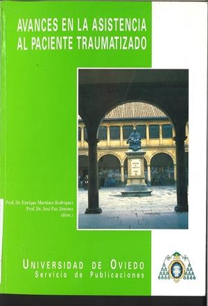 AVANCES EN LA ASISTENCIA AL PACIENTE TRAUMATIZADO | 9788474687323 | MARTÍNEZ RODRÍGUEZ, ENRIQUE / PAZ JIMÉNEZ, JOSÉ