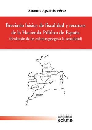 BREVIARIO BÁSICO DE FISCALIDAD Y RECURSOS DE LA HACIENDA PÚBLICA DE ESPAÑA | 9788483179420 | APARICIO PÉREZ, ANTONIO