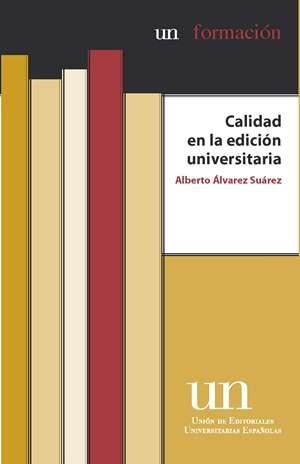 CALIDAD EN LA EDICIÓN UNIVERSITARIA | 9788483179437 | ÁLVAREZ SUÁREZ, ALBERTO