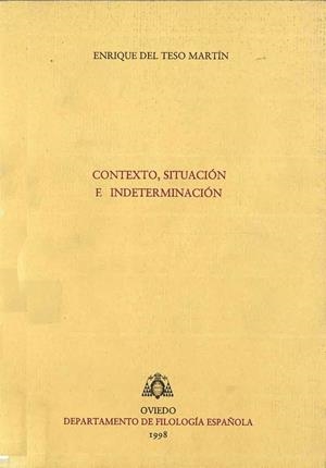 CONTEXTO, SITUACIÓN E INDETERMINACIÓN | 9788492235155 | TESO MARTÍN, ENRIQUE DEL