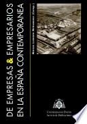 DE EMPRESAS Y EMPRESARIOS EN LA ESPAÑA CONTEMPORÁNEA | 9788474688191 | LLORDÉN MIÑAMBRES, MOISÉS