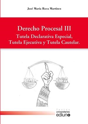 DERECHO PROCESAL III | 9788417445423 | ROCA MARTÍNEZ, JOSÉ MARÍA