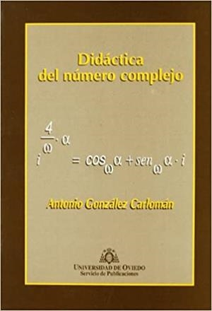 DIDÁCTICA DEL NÚMERO COMPLEJO | 9788474688351 | GONZÁLEZ CARLOMÁN, ANTONIO
