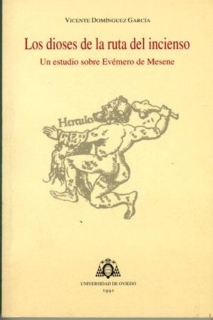 DIOSES DE LA RUTA DEL INCIENSO, LOS | 9788474688450 | DOMÍNGUEZ GARCÍA, VICENTE
