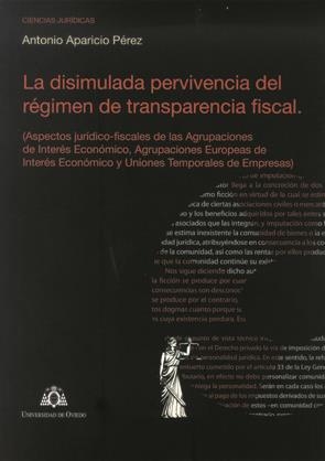 DISIMULADA PERVIVENCIA DEL RÉGIMEN DE TRANSPARENCIA FISCAL, LA | 9788483178669 | APARICIO PÉREZ, ANTONIO