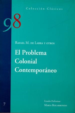 PROBLEMA COLONIAL CONTEMPORÁNEO, EL | 9788483170526 | LABRA, RAFAEL MARÍA DE