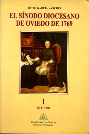 SÍNODO DIOCESANO DE OVIEDO DE 1769, EL | 9788483171257 | GARCÍA SÁNCHEZ, JUSTO