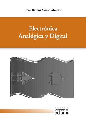 ELECTRÓNICA ANALÓGICA Y DIGITAL | 9788416046713 | ALONSO ÁLVAREZ, JOSÉ MARCOS