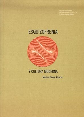 ESQUIZOFRENIA Y CULTURA MODERNA | 9788483178843 | PÉREZ ÁLVAREZ, MARINO