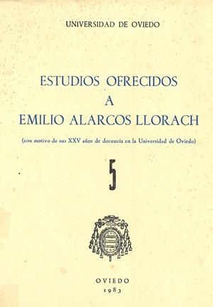 ESTUDIOS OFRECIDOS A EMILIO ALARCOS LLORACH TOMO V | 9788460031970 | GARCÍA ARIAS, JOSÉ LUIS / CONDE, M. V. / MARTÍNEZ ÁLVAREZ, J.