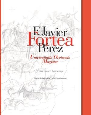 F. JAVIER FORTEA PÉREZ UNIVERSITATIS OVETENSIS MAGISTER | 9788483179833 | VARIOS AUTORES