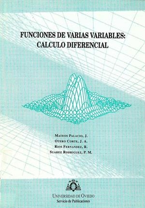 FUNCIONES DE VARIAS VARIABLES. CÁLCULO DIFERENCIAL | 9788474687507 | MATEOS PALACIO, JULIO / OTERO CORTE, J.A. / RÍOS FERNÁNDEZ, REYES