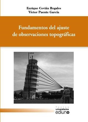 FUNDAMENTOS DEL AJUSTE DE OBSERVACIONES TOPOGRÁFICAS | 9788483179635 | COVIÁN REGALES, ENRIQUE / PUENTE GARCÍA, VÍCTOR