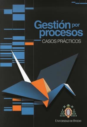GESTIÓN POR PROCESOS | 9788483178836 | ÁLVAREZ SUÁREZ, ALBERTO / MARTÍS FLÓREZ, RAMIRO / ALONSO ÁLVAREZ, JAVIER / ALBAÑIL ESPASANDIN, PABLO