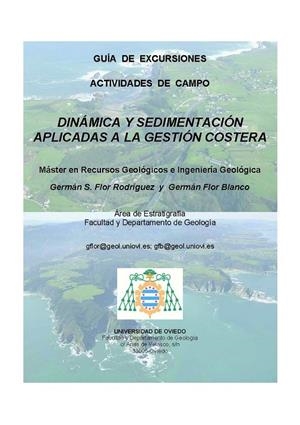 GUÍA DE EXCURSIONES ACTIVIDADES DE CAMPO. DINÁMICA Y SEDIMENTACIÓN APLICADAS A LA GESTIÓN COSTERA | 9788416046225 | FLOR RODRÍGUEZ, GERMÁN S. / FLOR BLANCO, GERMÁN