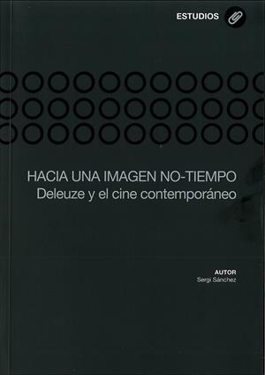HACIA UNA IMAGEN NO-TIEMPO | 9788483179789 | SÁNCHEZ MARTÍ, SERGI