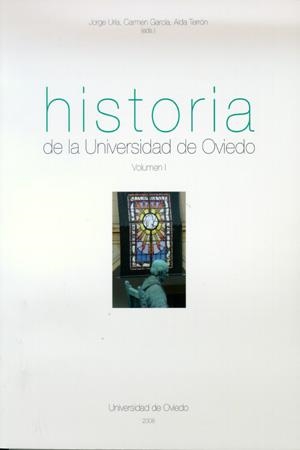 HISTORIA DE LA UNIVERSIDAD DE OVIEDO. VOLUMEN I | 9788483176979 | URÍA GONZÁLEZ, JORGE / GARCÍA, CARMEN / TERRÓN BAÑUELOS, AIDA