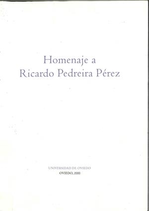 HOMENAJE A RICARDO PEDREIRA PÉREZ | 9788483172391 | LAFUENTE ROBLEDO, MANUEL / LÓPEZ DÍAZ, ANTONIO / PEDREIRA PÉREZ, RICARDO