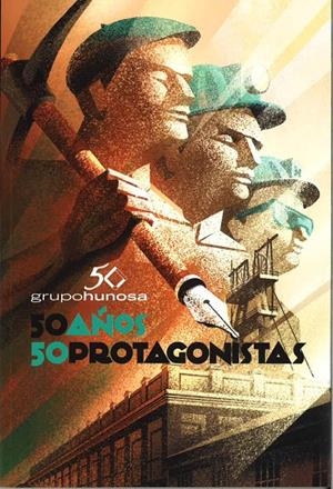 HUNOSA 50 AÑOS, 50 PROTAGONISTAS | 9788417445003 | VARIOS AUTORES