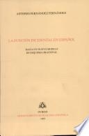 FUNCIÓN INCIDENTAL EN ESPAÑOL, LA. HACIA UN NUEVO MODELO DE ESQUEMA ORACIONAL | 9788460084310 | FERNÁNDEZ FERNÁNDEZ, ANTONIO