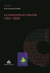 MASONERÍA EN ASTURIAS (1931-1939), LA | 9788483179543 | POZUELO ANDRÉS, YVÁN