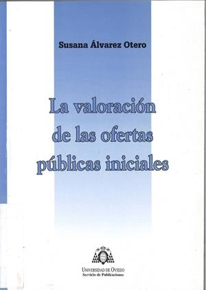 VALORACIÓN DE LAS OFERTAS PÚBLICAS INICIALES, LA | 9788483172285 | ÁLVAREZ OTERO, SUSANA