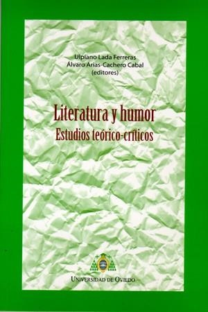 LITERATURA Y HUMOR | 9788483178034 | LADA FERRERAS, ULPIANO / ARIAS-CACHERO CABAL, ÁLVARO