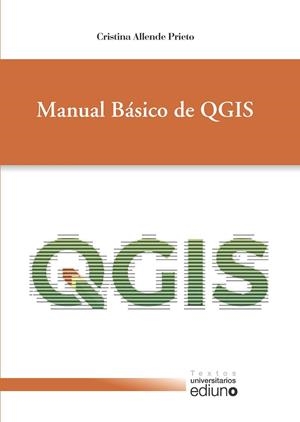 MANUAL BÁSICO DE QGIS | 9788417445683 | ALLENDE PRIETO, CRISTINA