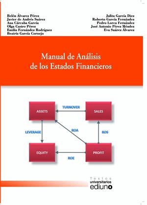MANUAL DE ANÁLISIS DE LOS ESTADOS FINANCIEROS | 9788417445102 | ÁLVAREZ PÉREZ, BELÉN / DE ANDRÉS SUÁREZ, JAVIER / CÁRCABA GARCÍA, ANA / CASTRO PÉREZ, OLGA / FERNÁND