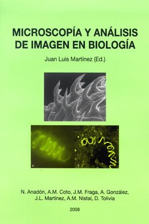 MICROSCOPÍA Y ANÁLISIS DE IMAGEN EN BIOLOGÍA | 9788483177389 | MARTÍNEZ ÁLVAREZ, JUAN LUIS