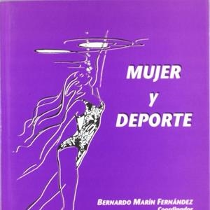 MUJER Y DEPORTE | 9788483170007 | MARÍN FERNÁNDEZ, BERNARDO