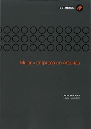 MUJER Y EMPRESA EN ASTURIAS | 9788483179208 | GARCÍA DIEZ, JULITA