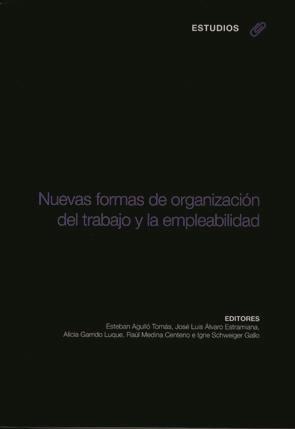 NUEVAS FORMAS DE ORGANIZACIÓN DEL TRABCJO Y LA EMPLEABILIDAD | 9788483178737 | VARIOS AUTORES