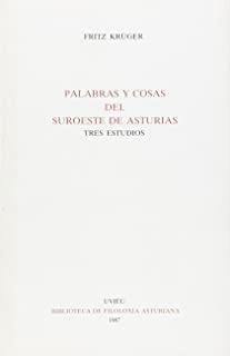 PALABRAS Y COSAS DEL SUROESTE DE ASTURIAS. TRES ESTUDIOS | 9788450662382 | KRÜGER, FRITZ
