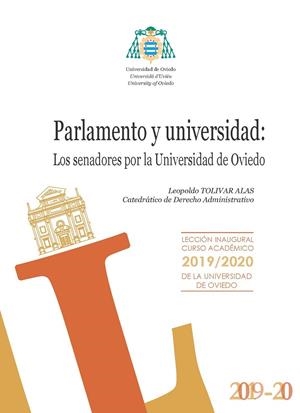 PARLAMENTO Y UNIVERSIDAD: LOS SENADORES POR LA UNIVERSIDAD DE OVIEDO | 9788417445454 | TOLIVAR ALAS, LEOPOLDO