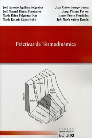 PRÁCTICAS DE TERMODINÁMICA | 9788483177860 | PISTONO FAVERO, JORGE / PRIETO FERNÁNDEZ, ISMAEL / AGUILERA FOLGUEIRAS, JOSÉ ANTONIO / BLANCO FERNÁN
