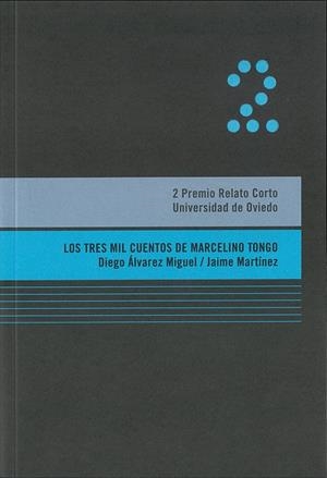TRES MIL CUENTOS DE MARCELINO TONGO, LOS | 9788483179444 | ÁLVAREZ MIGUEL, DIEGO / MARTÍNEZ MENÉNDEZ, JAIME