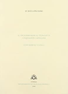 VOCALISMO RADICAL ÁTONO EN LA CONJUGACIÓN CASTELLANA. ETAPA MEDIEVAL Y CLÁSICA | 9788492235117 | LÓPEZ BOBO, Mª JESÚS