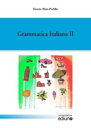 GRAMMATICA ITALIANA II | 9788417445652 | DÍAZ PADILLA, FAUSTO