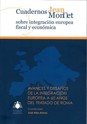 AVANCES Y DESAFÍOS DE LA INTEGRACIÓN EUROPEA A 60 AÑOS DEL TRATADO DE ROMA | 9788416664856 | VARIOS AUTORES