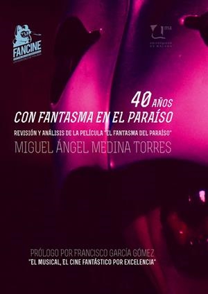 40 AÑOS CON FANTASMA EN EL PARAÍSO | 9788497473774 | MEDINA TORRES, MIGUEL ÁNGEL / VICERRECTORADO DE EXTENSIÓN UNIVERSITARIA DE LA UNIVERSIDAD DE MÁLAGA