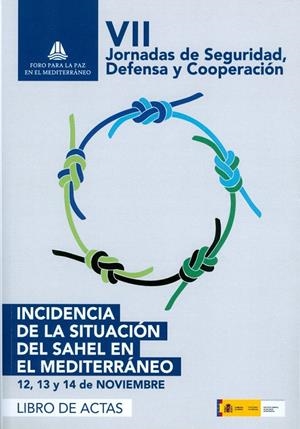 ACTAS DE LAS VII JORNADAS DE SEGURIDAD, DEFENSA Y COOPERACIÓN CELEBRADAS LOS DIAS 12, 13 Y 14 DE NOVIEMBRE DE 2013 EN MÁLAGA | 9788497477260 | VARIOS AUTORES