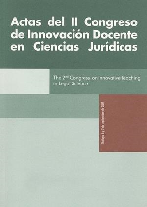 ACTAS DEL II CONGRESO DE INNOVACIÓN DOCENTE EN CIENCIAS JURÍDICAS | 9788497472586 | LECUONA PRATS, EMILIO / RODRÍGUEZ-VERGARA DÍAZ, ÁNGEL / BENAVIDES VELASCO, PATRICIA / GONZÁLEZ FERNÁ