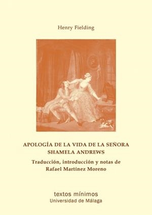 APOLOGÍA DE LA VIDA DE LA SEÑORA SHAMELA ANDREWS | 9788417449162 | FIELDING, HENRY