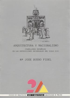 ARQUITECTURA Y NACIONALISMO | 9788474961393 | BUENO FIDEL, MARÍA JOSÉ