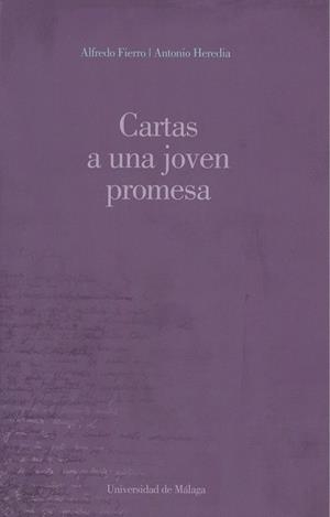CARTAS A UNA JOVEN PROMESA | 9788497474399 | FIERRO BARDAJÍ, ALFREDO / HEREDIA BAYONA, ANTONIO