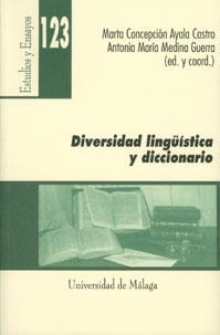 DIVERSIDAD LINGÜÍSTICA Y DICCIONARIO | 9788497472951 | AYALA CASTRO, MARTA CONCEPCIÓN / MEDINA GUERRA, ANTONIA MARÍA