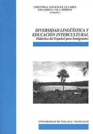 DIVERSIDAD LINGÜÍSTICA Y EDUCACIÓN INTERCULTURAL | 9788497471190 | PEREA RODRÍGUEZ, JOSÉ JOAQUÍN / CHAMIZO SÁNCHEZ, PATRICIA / POLEO GUTIÉRREZ, JAVIER